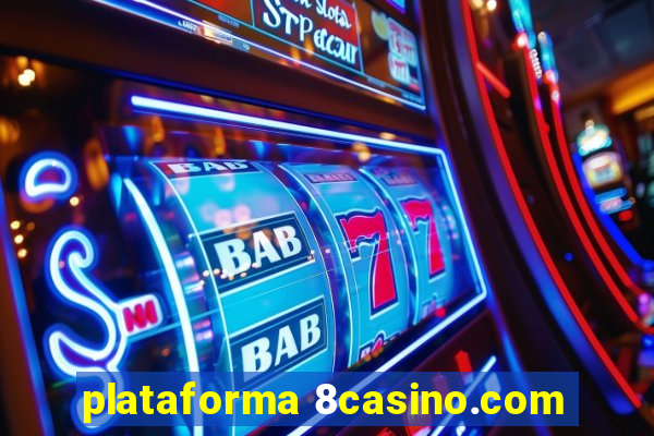 plataforma 8casino.com